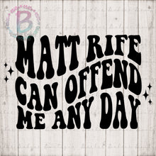 Load image into Gallery viewer, Screen Print Short Sleeve T-Shirt - Matt Rife - Comedian - Matt Rife Can Offend Me Offend Me Any Day - Can Ruin My Life - Funny Tee - Pocket and Back
